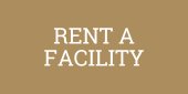 RENT A FACILITY